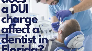 ¿Cómo afecta un cargo de DUI a un dentista en Florida? Un abogado de DUI de South Florida explica